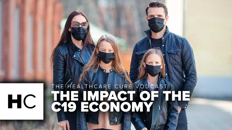 The Impact of the C19 Economy on Healthcare – E5